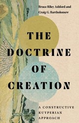The Doctrine of Creation - Bruce Riley Ashford ; Craig G. Bartholomew - 9780830854912