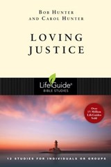 Loving Justice - Bob Hunter ; Carol Hunter - 9780830862863