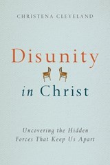Disunity in Christ - Christena Cleveland - 9780830864959