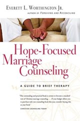 Hope-Focused Marriage Counseling - Everett L. Worthington Jr. - 9780830871988