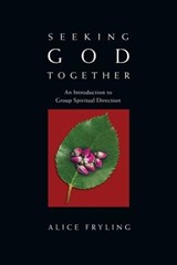 Seeking God Together - Alice Fryling - 9780830878154