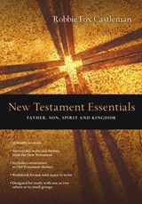 New Testament Essentials - Robbie F. Castleman - 9780830896486