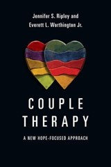 Couple Therapy - Jennifer S. Ripley ; Everett L. Worthington Jr. - 9780830896615