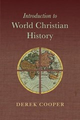 Introduction to World Christian History - Derek Cooper - 9780830899067