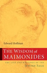 The Wisdom of Maimonides - Edward Hoffman - 9780834825680