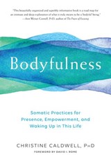 Bodyfulness - Christine Caldwell - 9780834841697