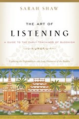 The Art of Listening - Sarah Shaw - 9780834843578