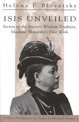 Isis Unveiled - H. P. (H. P. Blavatsky) Blavatsky - 9780835607292
