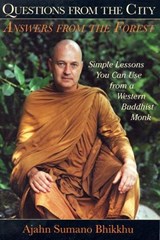 Questions from the City, Answers from the Forest - SUMANO,  Ajahn Bhikkhu - 9780835607742