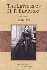 The Letters of H.P. Blavatsky - H. P. Blavatsky - 9780835608367