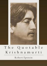 The Quotable Krishnamurti - Robert (Robert Epstein) Epstein - 9780835608909