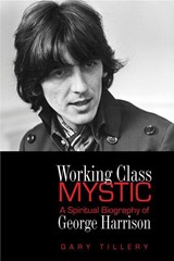 Working Class Mystic - Gary (Gary Tillery) Tillery - 9780835609005