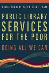 Public Library Services for the Poor - Leslie Holt - 9780838910504