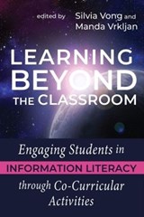 Learning Beyond the Classroom - VONG,  Silvia ; Vrkljan, Manda - 9780838947739
