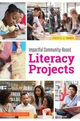 Impactful Community-Based Literacy Projects - Lesley S. J. Farmer - 9780838948033