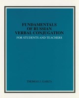 Fundamentals of Russian Verbal Conjugation for Students and Teachers - American Council Of Teachers Of Russian - 9780840389572