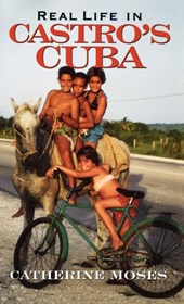Real Life in Castro's Cuba