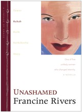 Unashamed - Francine Rivers - 9780842335966