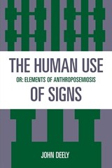 The Human Use of Signs - John Deely - 9780847678044