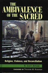 The Ambivalence of the Sacred - Scott R. Appleby - 9780847685554