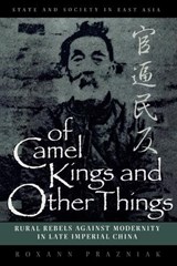Of Camel Kings and Other Things - Roxann Prazniak - 9780847690077