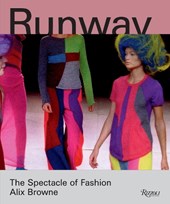 Runway : the spectacle of fashion