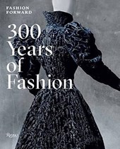 Fashion forward: 300 years of fashion