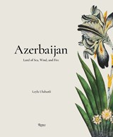 Azerbaijan - Leyla Uluhanli ; Jai Imbrey - 9780847874323