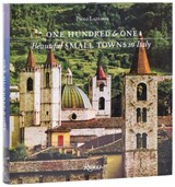 One Hundred and One Beautiful Small Towns in Italy - Paolo Lazzarin - 9780847875993