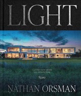 Light: Illuminated Interiors and Architecture - Nathan Orsman ; Ian Volner - 9780847877416