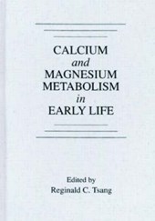 Calcium and Magnesium Metabolism in Early Life