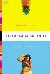 Stranded in Paradise - Lori Copeland - 9780849943782