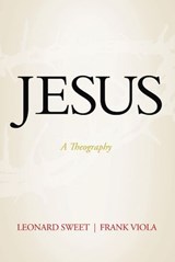 Jesus - Leonard Sweet ; Frank Viola - 9780849949418