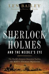 Sherlock Holmes and the Needle's Eye - Len Bailey - 9780849964831