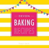 Devon Baking Recipes - Tamar Swift - 9780850254556