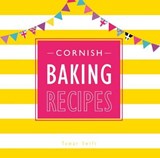 Cornish Baking Recipes - Tamar Swift - 9780850254563