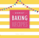 Dorset Baking Recipes - Tamar Swift - 9780850254570