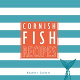 Cornish Fish Recipes - Tamar Swift - 9780850254808