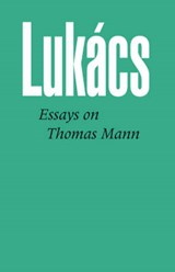 Essays on Thomas Mann - Georg Lukacs ; S. Mitchell - 9780850362381