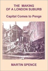 The Making of a London Suburb - SPENCE,  Martin - 9780850365894