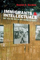 Immigrants & Intellectuals - Daniel A Gordon - 9780850366648
