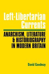 Left-Libertarian Currents - David Goodway - 9780850368017