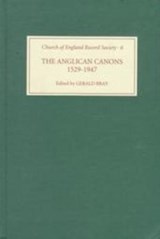 The Anglican Canons, 1529-1947 - Gerald (Author) Bray - 9780851155579