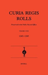 Curia Regis Rolls XVIII [27 Henry III to 30 Henry III] (1243-45) - Paul A Brand - 9780851156057