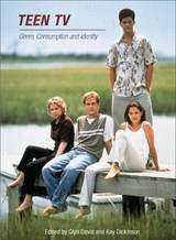 Teen TV: Genre, Consumption and Identity - NA,  NA - 9780851709994