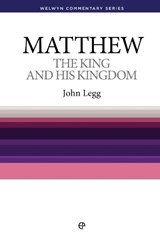 The King and His Kingdom - LEGG,  John - 9780852345610