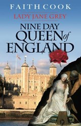 The Nine Day Queen of England - COOK,  Faith - 9780852346136