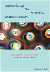 Unravelling the Mysteries - Marjorie Dobson - 9780852499597