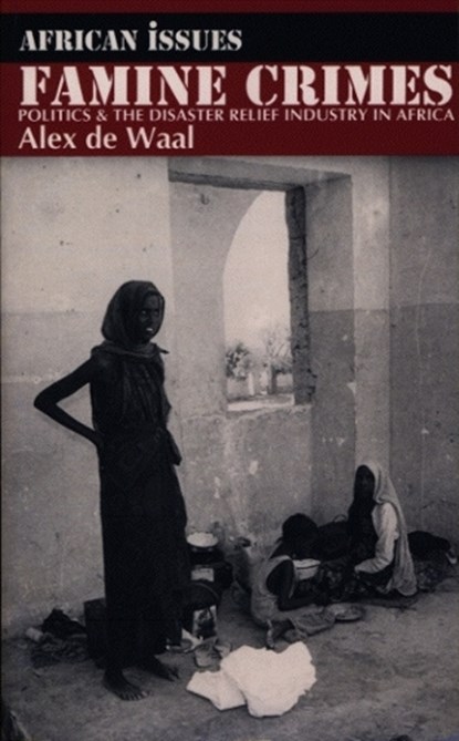 Famine Crimes, Alexander de Waal - Paperback - 9780852558102