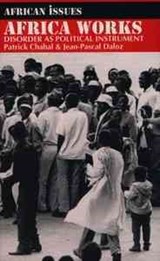 Africa Works - Patrick Chabal ; Jean-Pascal Daloz - 9780852558140